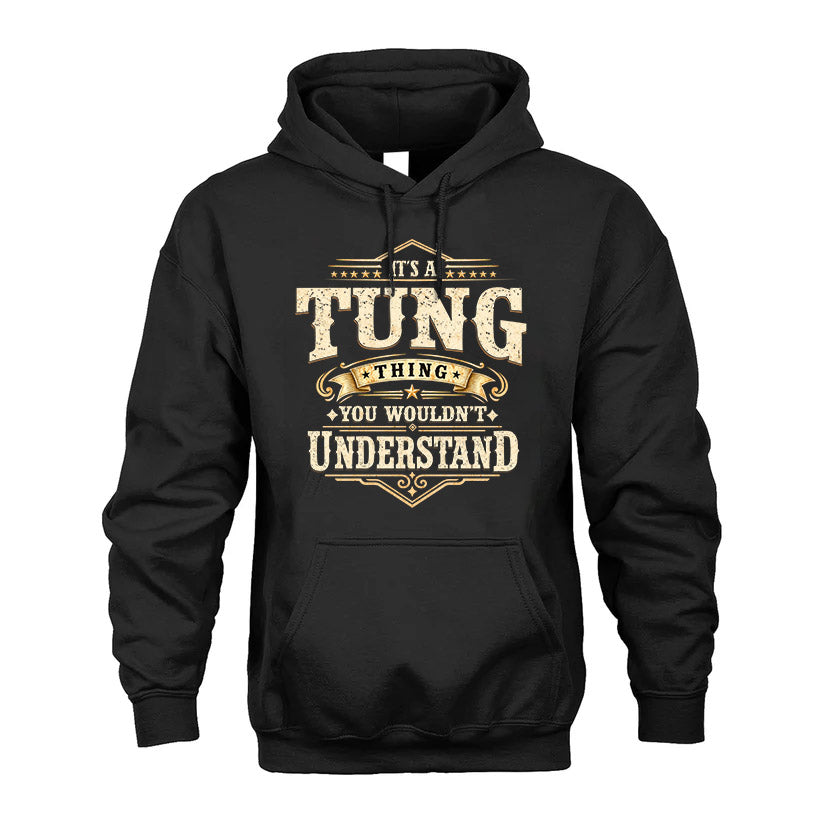 TUNG HH-F009–Personalized Name Quote Apparel “It’s an NAME Thing You Wouldn’t Understand”