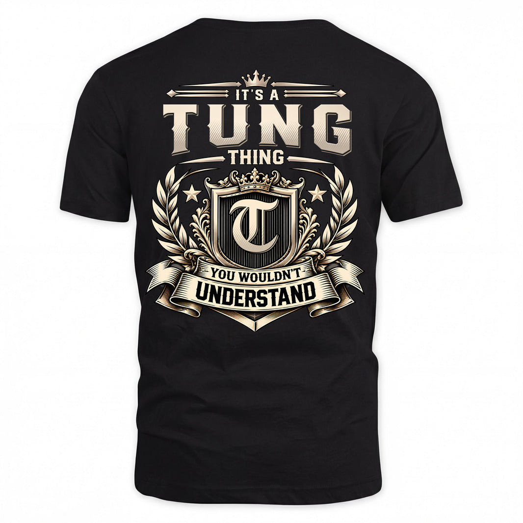 TUNG HH-F006 Thing Personalized Name T Shirt – You Wouldn’t Understand