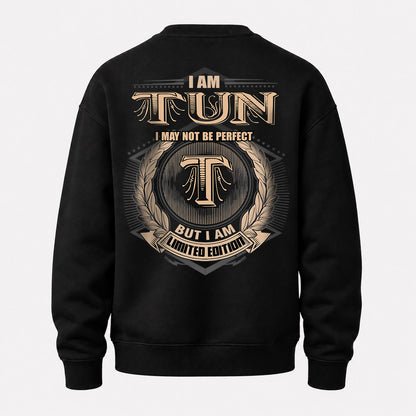 TUN 2K-101–Personalized Name Quote Apparel “I Am NAME May Not Be Perfect But I Am Limited Edition”