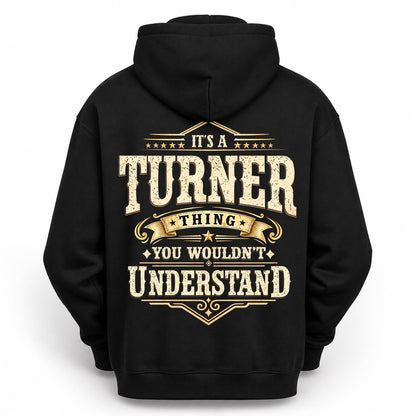 TURNER HH-F003–Personalized Name Quote Apparel “It’s an NAME Thing You Wouldn’t Understand”
