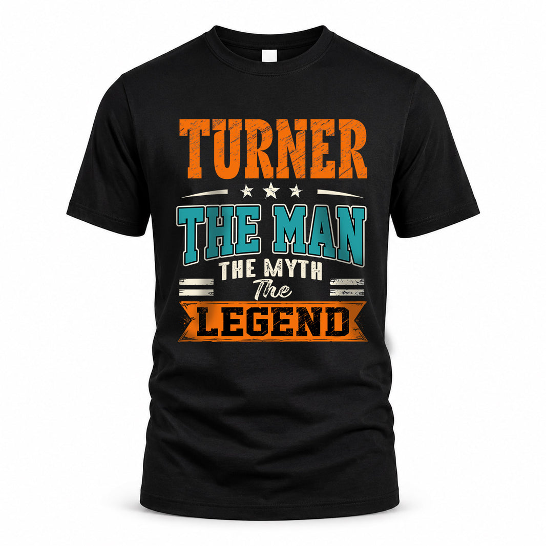TURNER HH F007 The Man The Myth The Legend Personalized Shirt – Gift for Men