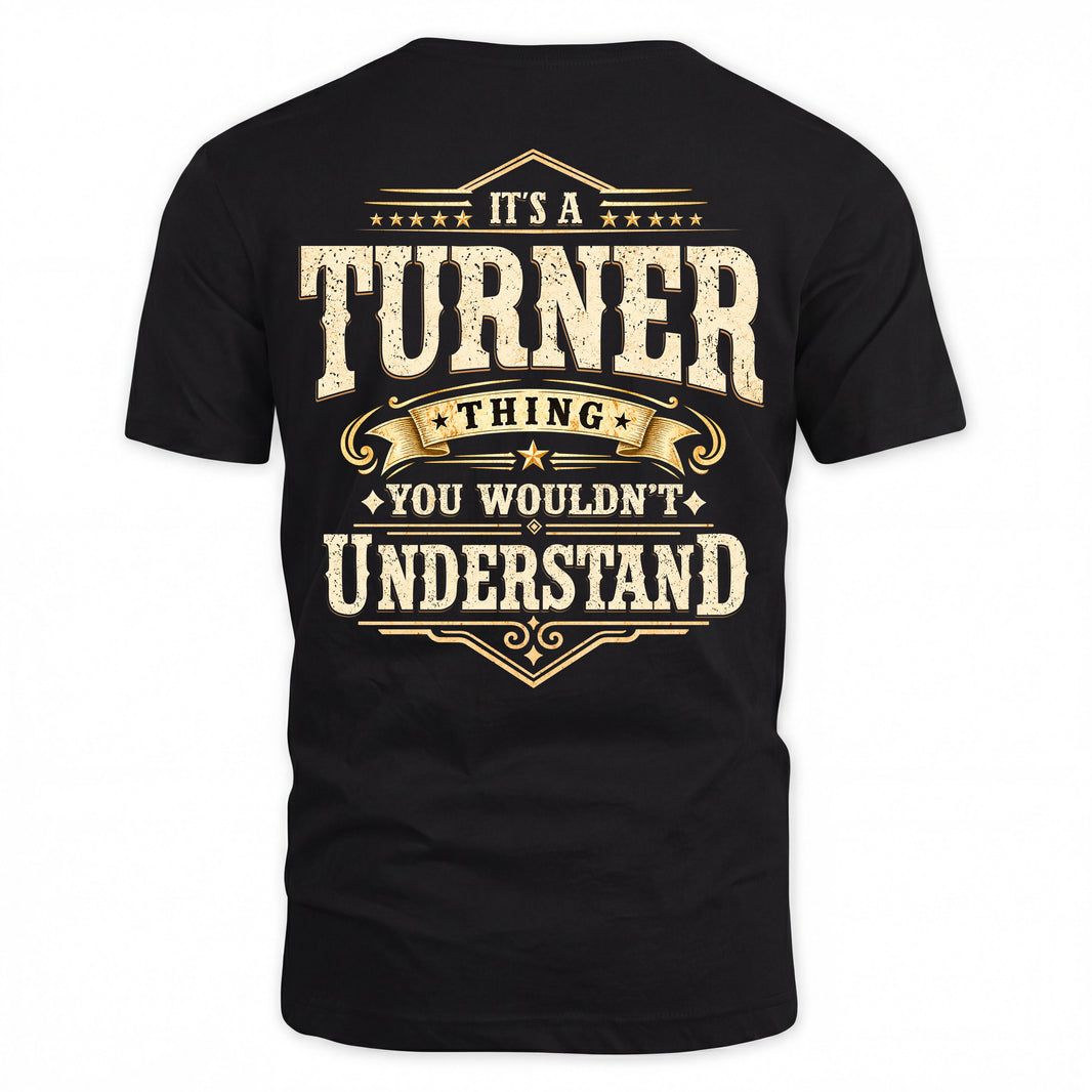 TURNER HH-F003–Personalized Name Quote Apparel “It’s an NAME Thing You Wouldn’t Understand”