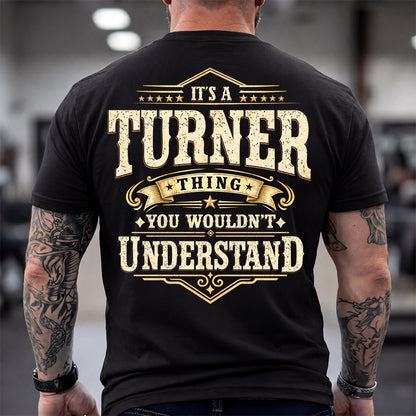 TURNER HH-F003–Personalized Name Quote Apparel “It’s an NAME Thing You Wouldn’t Understand”