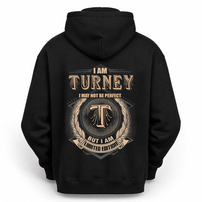 TURNEY 2K-101–Personalized Name Quote Apparel “I Am NAME May Not Be Perfect But I Am Limited Edition”