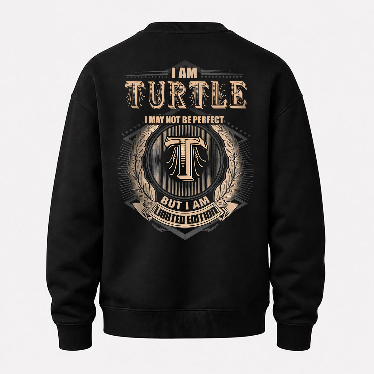 TURTLE 2K-101–Personalized Name Quote Apparel “I Am NAME May Not Be Perfect But I Am Limited Edition”