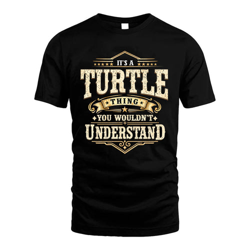 TURTLE HH-F009–Personalized Name Quote Apparel “It’s an NAME Thing You Wouldn’t Understand”