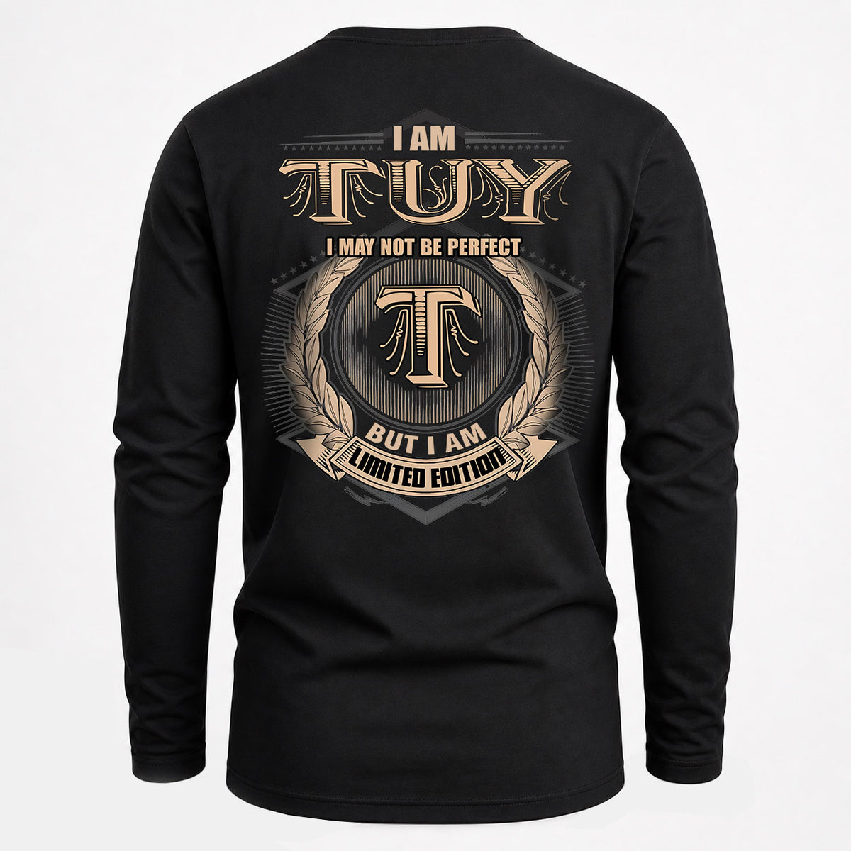 TUY 2K-101–Personalized Name Quote Apparel “I Am NAME May Not Be Perfect But I Am Limited Edition”