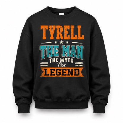 TYRELL HH F007 The Man The Myth The Legend Personalized Shirt – Gift for Men