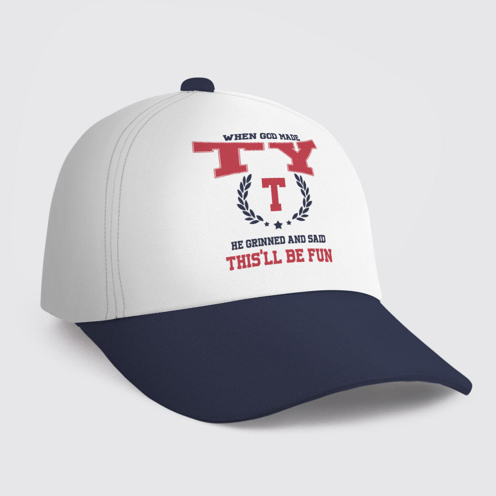 TY HL09-CP79 When God Made Your Name He Grinned And Said This'll Be Fun Blue Cap