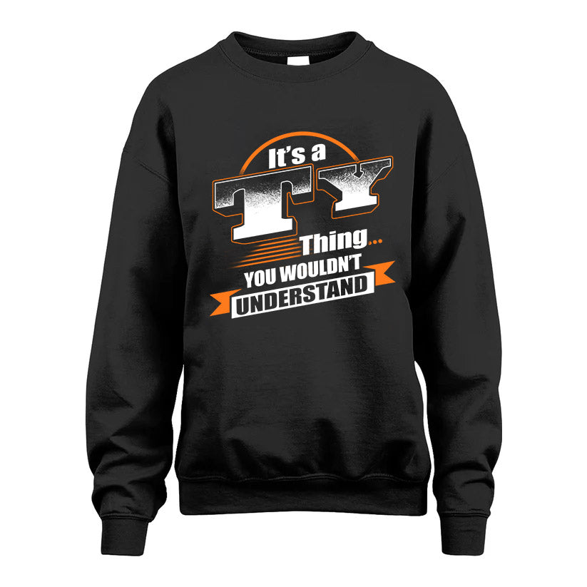 TY HH88-K2-107–Personalized Name Quote Apparel “It’s a/an NAME Thing You Wouldn’t Understand”
