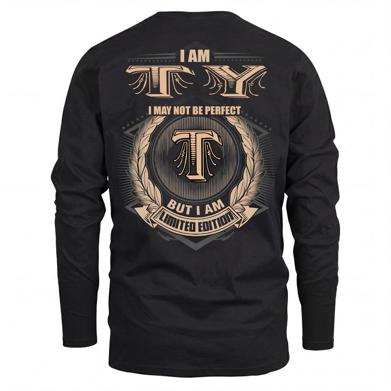 TY 2K-101–Personalized Name Quote Apparel “I Am NAME May Not Be Perfect But I Am Limited Edition”