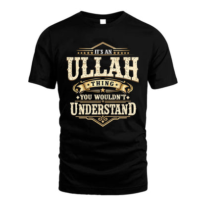ULLAH HH-F009–Personalized Name Quote Apparel “It’s an NAME Thing You Wouldn’t Understand”
