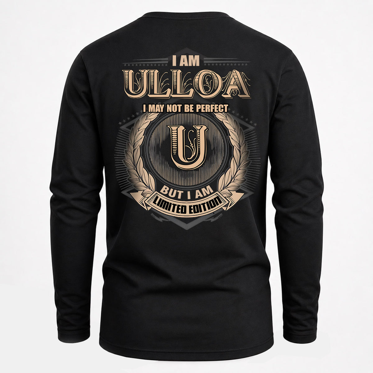 ULLOA 2K-101–Personalized Name Quote Apparel “I Am NAME May Not Be Perfect But I Am Limited Edition”