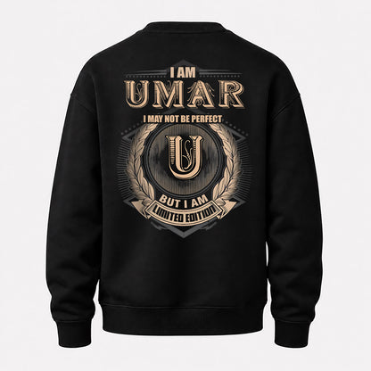 UMAR 2K-101–Personalized Name Quote Apparel “I Am NAME May Not Be Perfect But I Am Limited Edition”
