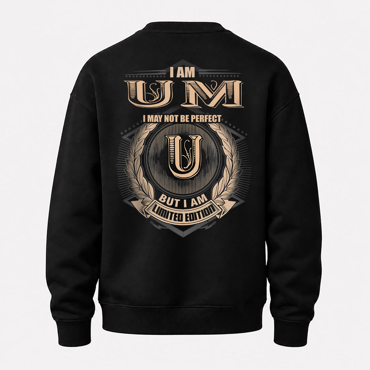 UM 2K-101–Personalized Name Quote Apparel “I Am NAME May Not Be Perfect But I Am Limited Edition”
