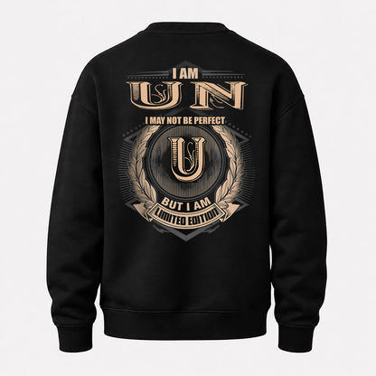 UN 2K-101–Personalized Name Quote Apparel “I Am NAME May Not Be Perfect But I Am Limited Edition”