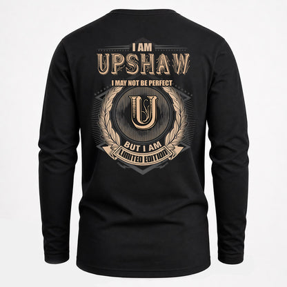 UPSHAW 2K-101–Personalized Name Quote Apparel “I Am NAME May Not Be Perfect But I Am Limited Edition”
