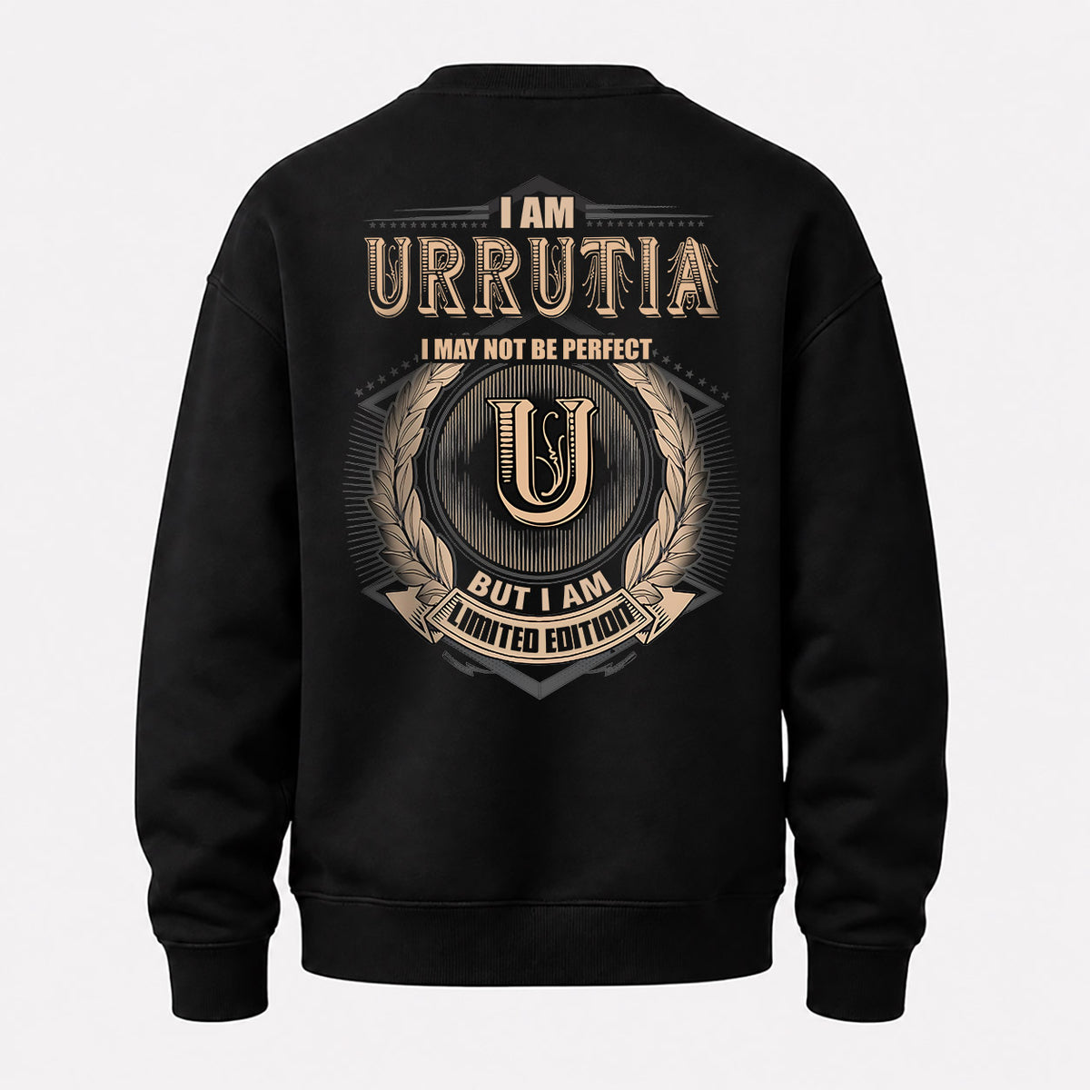 URRUTIA 2K-101–Personalized Name Quote Apparel “I Am NAME May Not Be Perfect But I Am Limited Edition”