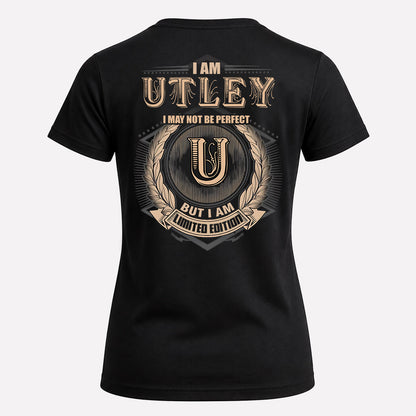 UTLEY 2K-101–Personalized Name Quote Apparel “I Am NAME May Not Be Perfect But I Am Limited Edition”