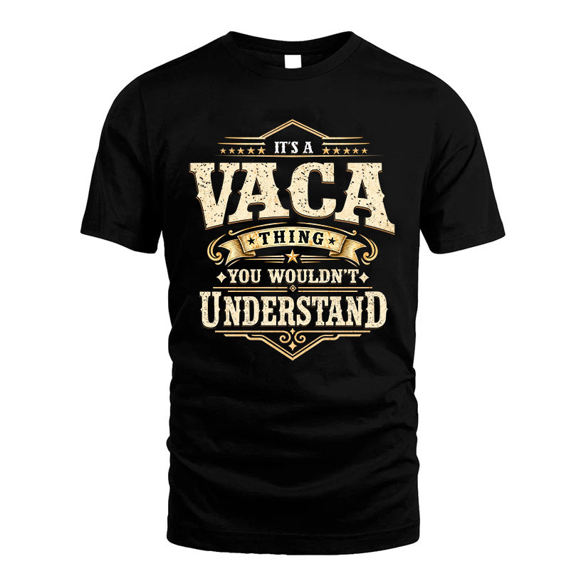 VACA HH-F009–Personalized Name Quote Apparel “It’s an NAME Thing You Wouldn’t Understand”