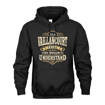 VAILLANCOURT HH-F009–Personalized Name Quote Apparel “It’s an NAME Thing You Wouldn’t Understand”