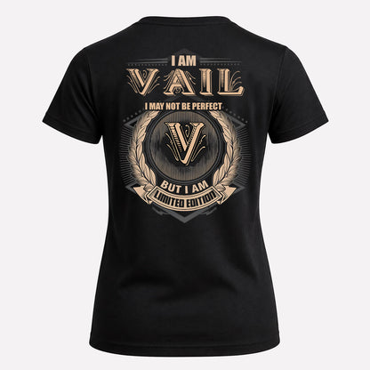 VAIL 2K-101–Personalized Name Quote Apparel “I Am NAME May Not Be Perfect But I Am Limited Edition”