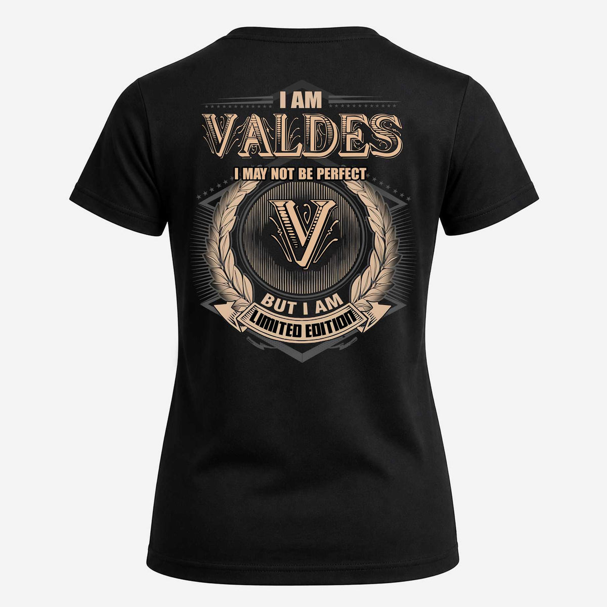 VALDES 2K-101–Personalized Name Quote Apparel “I Am NAME May Not Be Perfect But I Am Limited Edition”