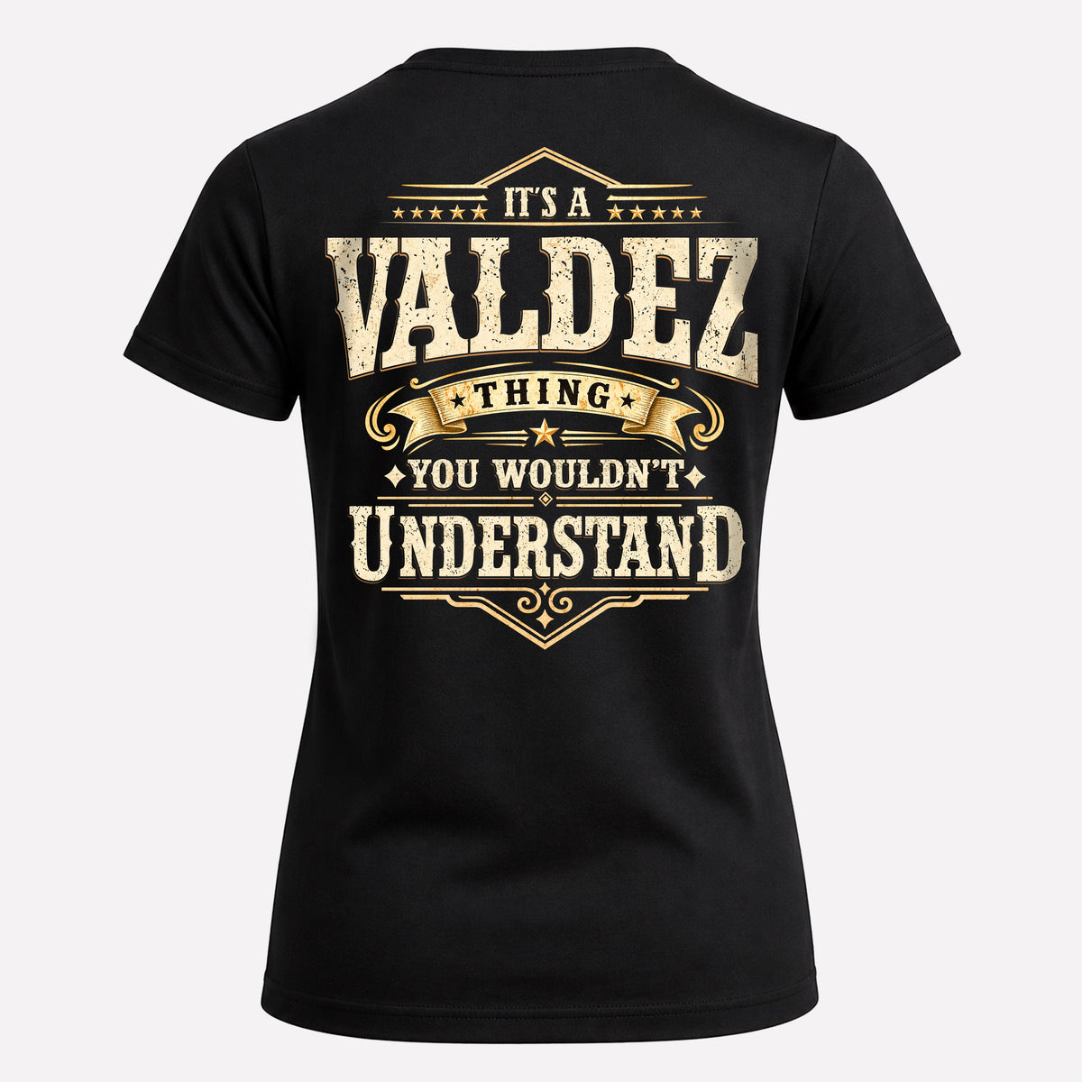 VALDEZ HH-F003–Personalized Name Quote Apparel “It’s an NAME Thing You Wouldn’t Understand”