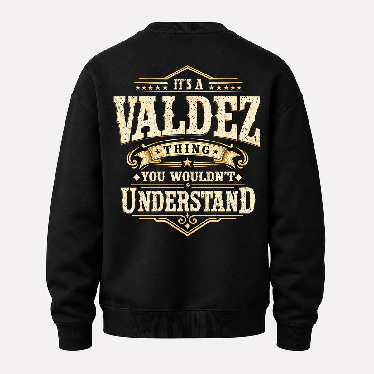 VALDEZ HH-F003–Personalized Name Quote Apparel “It’s an NAME Thing You Wouldn’t Understand”