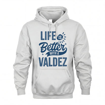 VALDEZ HH88-K2–Personalized Name Quote T-Shirt Life Is Better With Unisex Gift