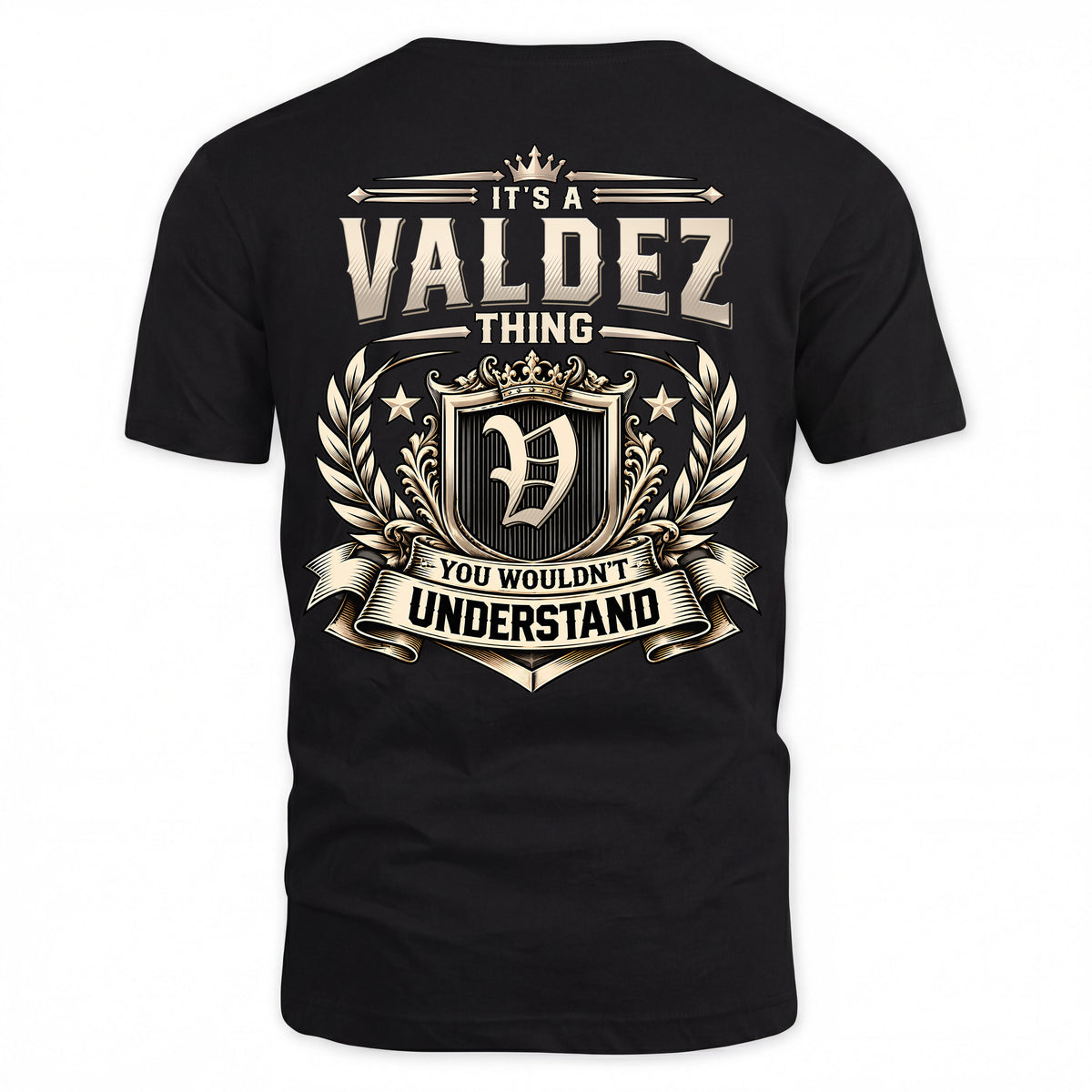 VALDEZ HH-F006 Thing Personalized Name T Shirt – You Wouldn’t Understand