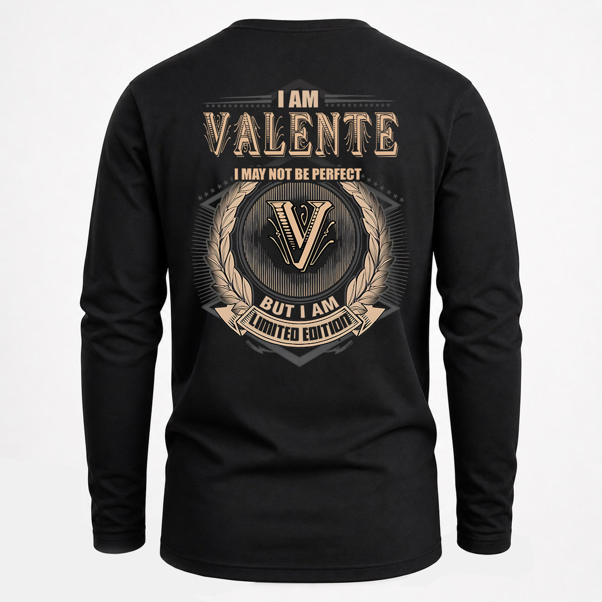 VALENTE 2K-101–Personalized Name Quote Apparel “I Am NAME May Not Be Perfect But I Am Limited Edition”