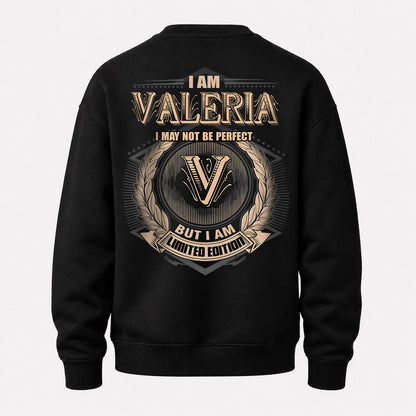 VALERIA 2K-101–Personalized Name Quote Apparel “I Am NAME May Not Be Perfect But I Am Limited Edition”