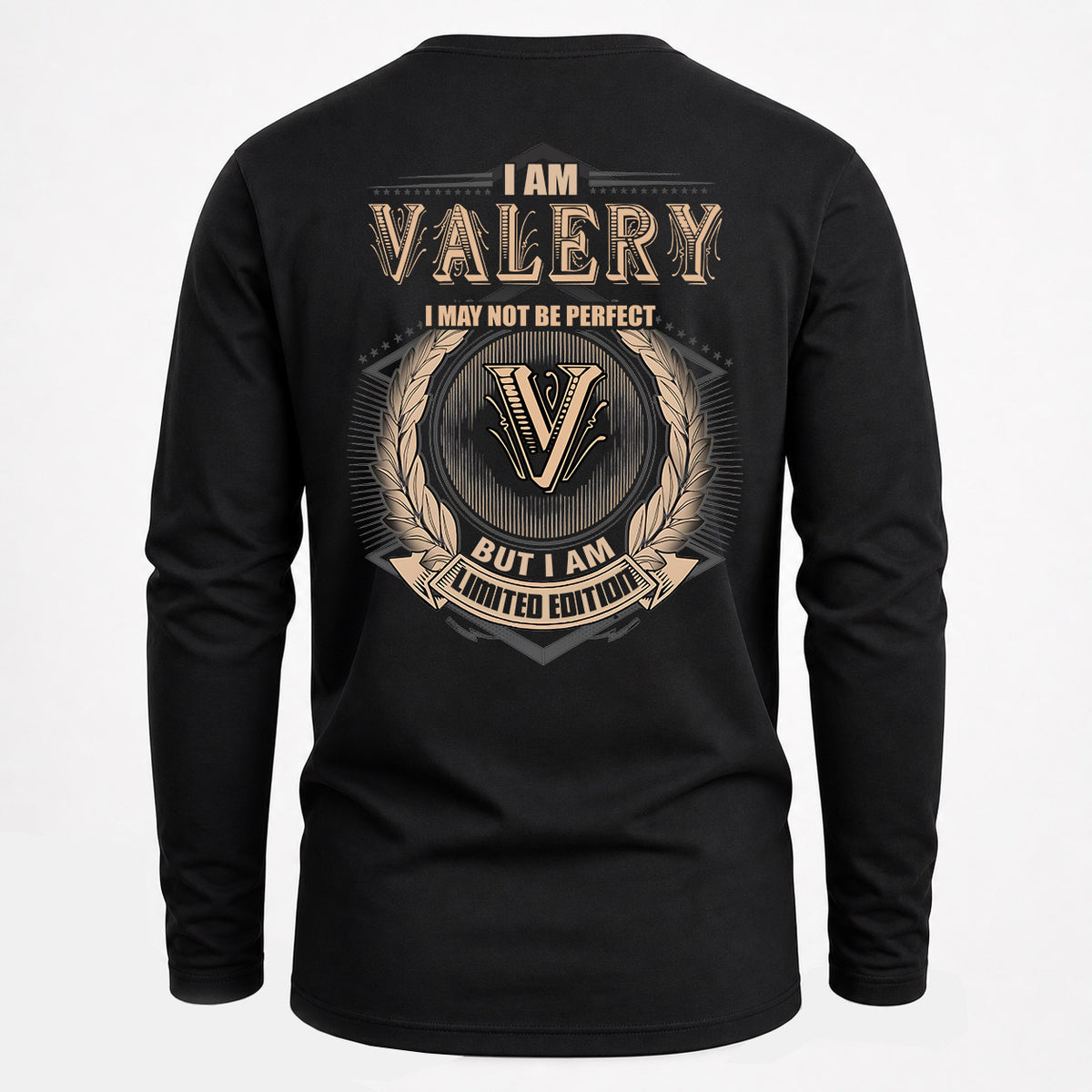 VALERY 2K-101–Personalized Name Quote Apparel “I Am NAME May Not Be Perfect But I Am Limited Edition”