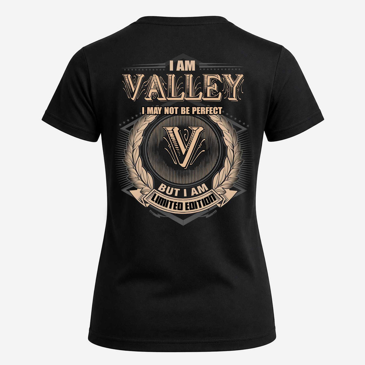 VALLEY 2K-101–Personalized Name Quote Apparel “I Am NAME May Not Be Perfect But I Am Limited Edition”