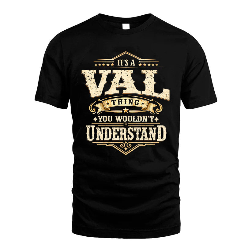 VAL HH-F009–Personalized Name Quote Apparel “It’s an NAME Thing You Wouldn’t Understand”