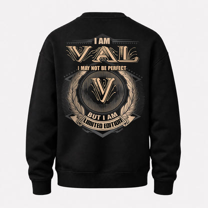 VAL 2K-101–Personalized Name Quote Apparel “I Am NAME May Not Be Perfect But I Am Limited Edition”