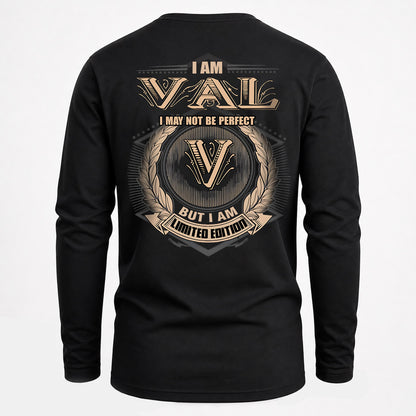 VAL 2K-101–Personalized Name Quote Apparel “I Am NAME May Not Be Perfect But I Am Limited Edition”
