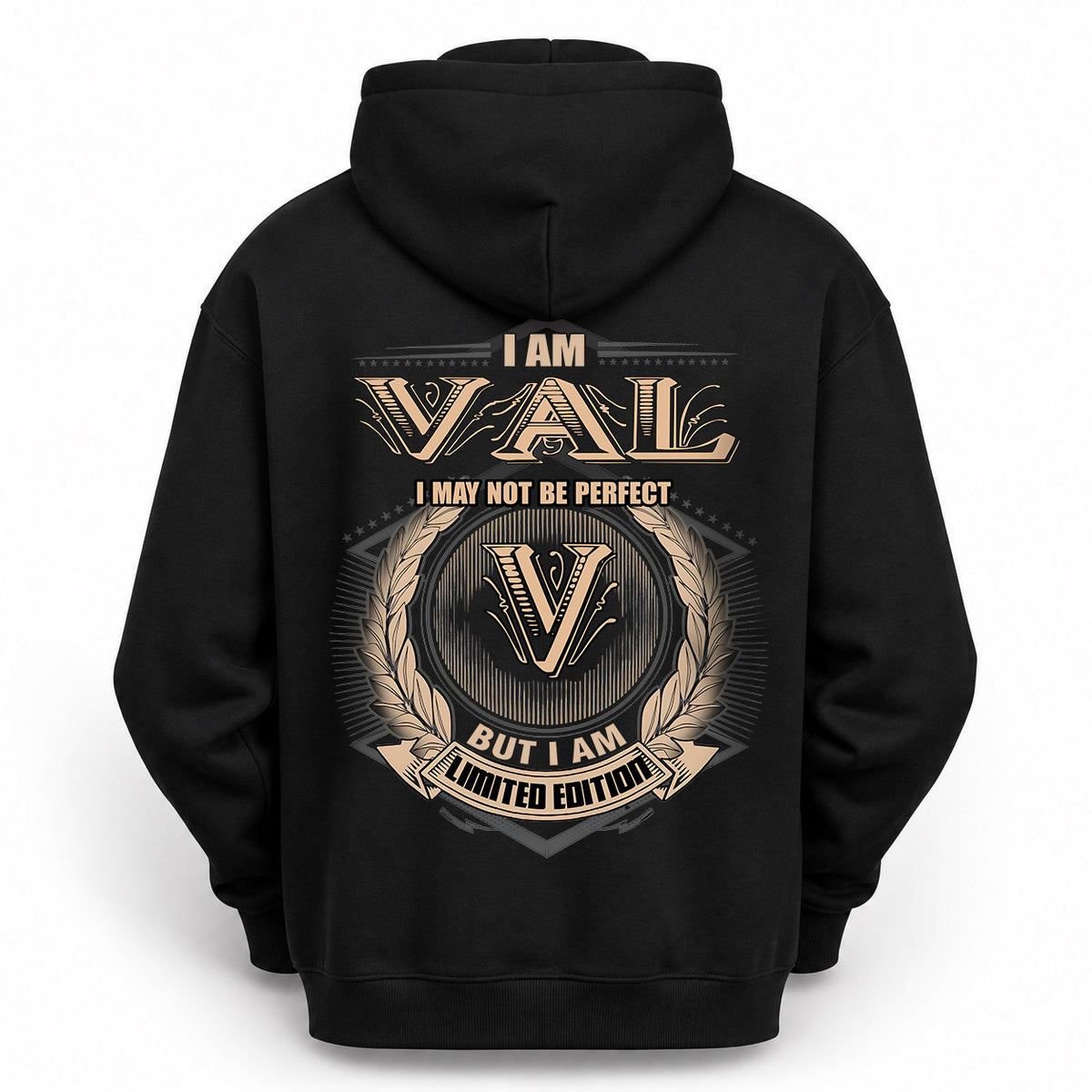 VAL 2K-101–Personalized Name Quote Apparel “I Am NAME May Not Be Perfect But I Am Limited Edition”