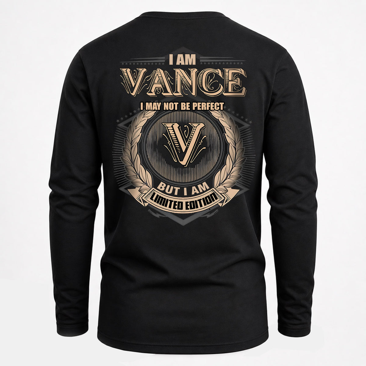 VANCE 2K-101–Personalized Name Quote Apparel “I Am NAME May Not Be Perfect But I Am Limited Edition”