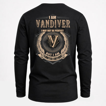 VANDIVER 2K-101–Personalized Name Quote Apparel “I Am NAME May Not Be Perfect But I Am Limited Edition”