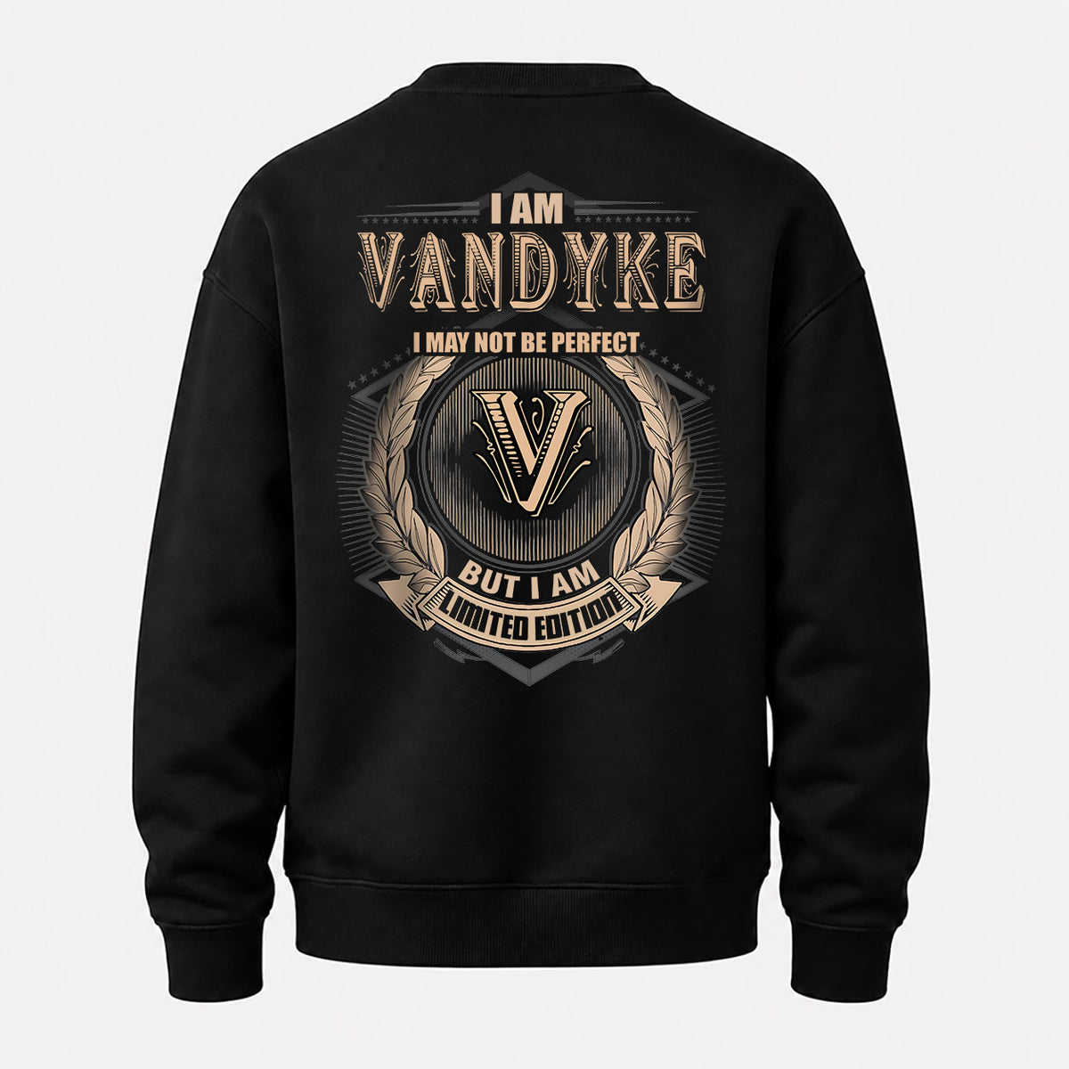 VANDYKE 2K-101–Personalized Name Quote Apparel “I Am NAME May Not Be Perfect But I Am Limited Edition”