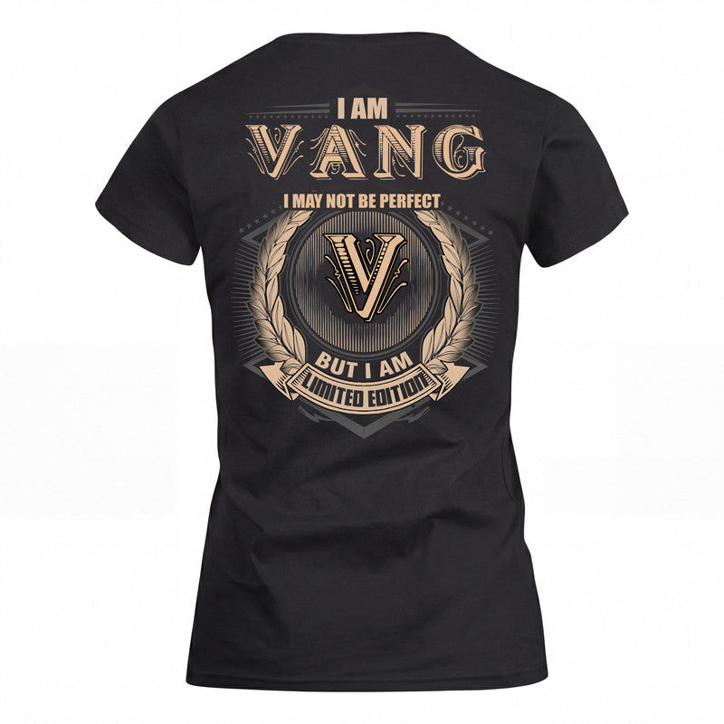 VANG 2K-101–Personalized Name Quote Apparel “I Am NAME May Not Be Perfect But I Am Limited Edition”