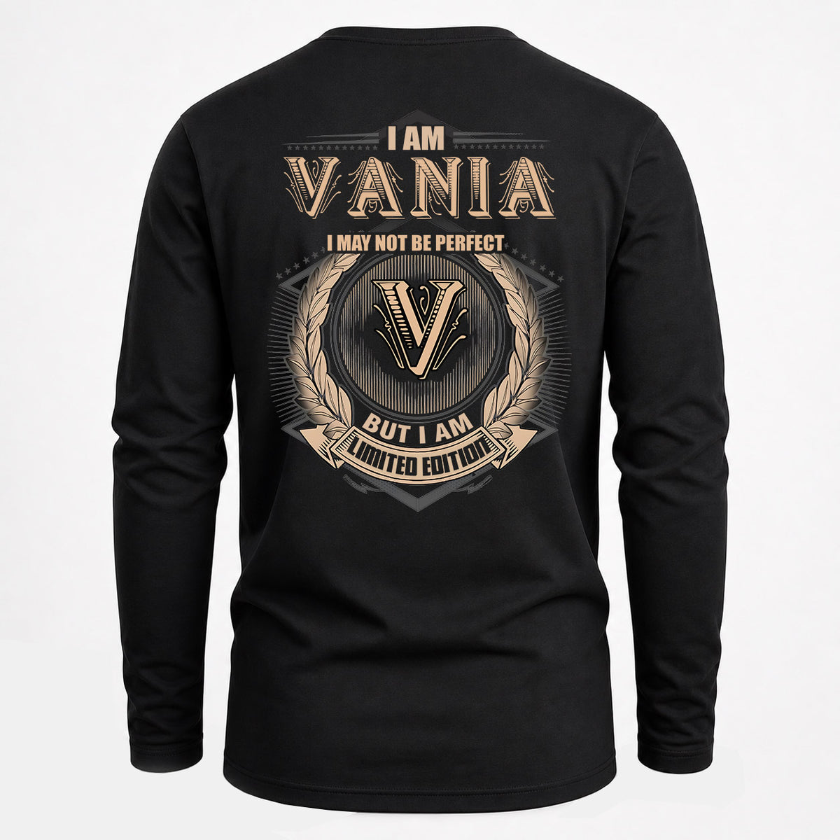 VANIA 2K-101–Personalized Name Quote Apparel “I Am NAME May Not Be Perfect But I Am Limited Edition”