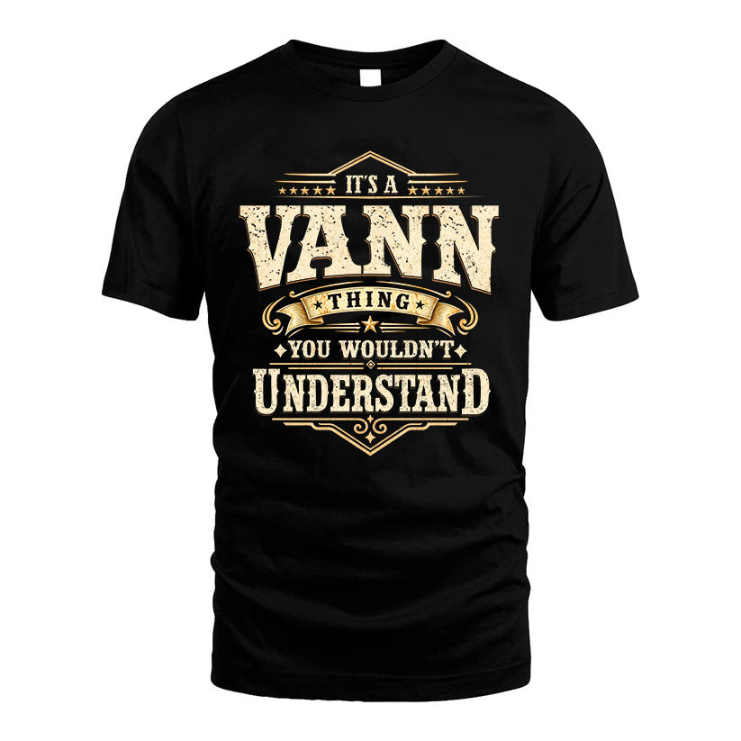 VANN HH-F009–Personalized Name Quote Apparel “It’s an NAME Thing You Wouldn’t Understand”