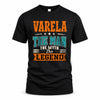 VARELA HH F007 The Man The Myth The Legend Personalized Shirt – Gift for Men