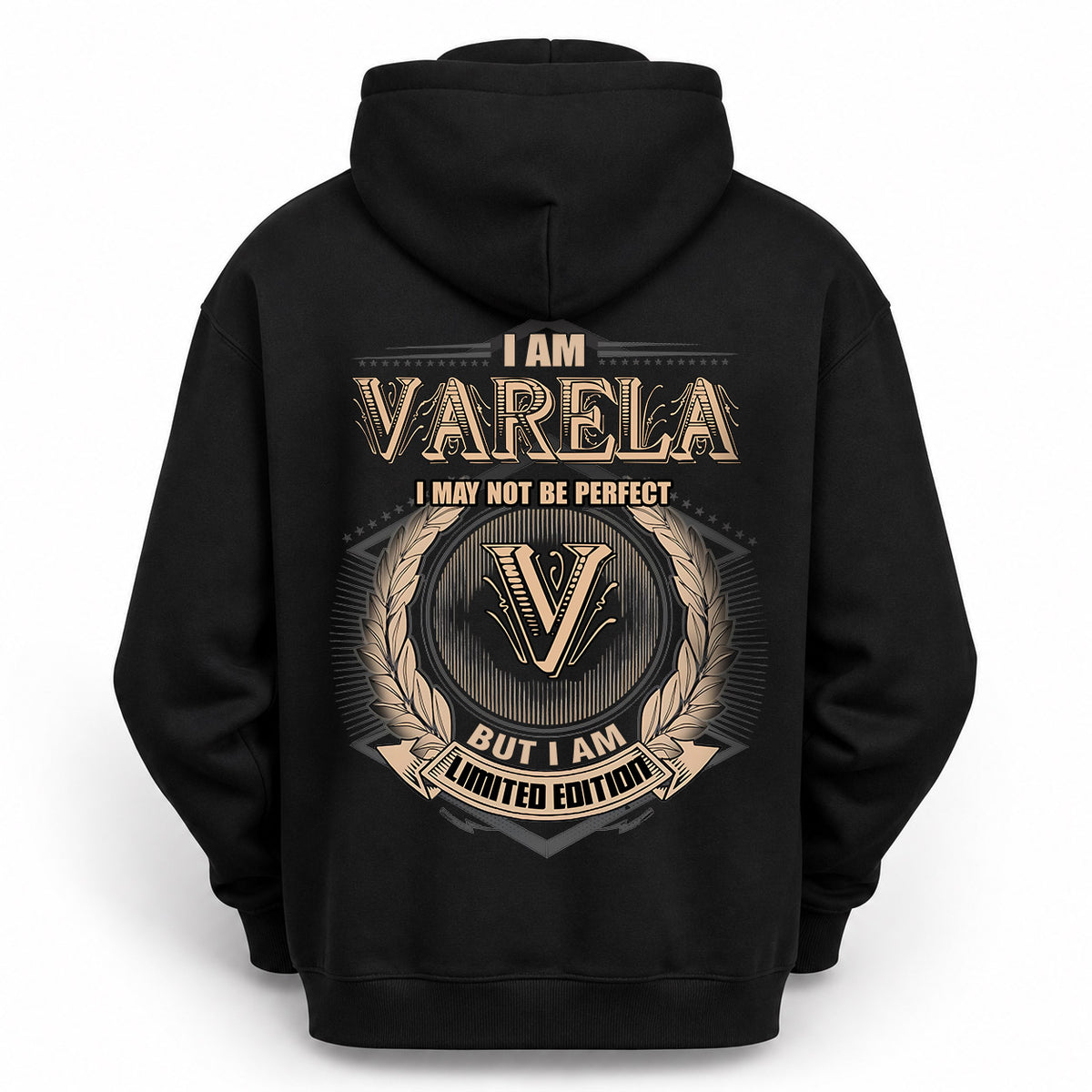 VARELA 2K-101–Personalized Name Quote Apparel “I Am NAME May Not Be Perfect But I Am Limited Edition”
