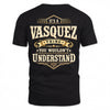 VASQUEZ HH-F003–Personalized Name Quote Apparel “It’s an NAME Thing You Wouldn’t Understand”