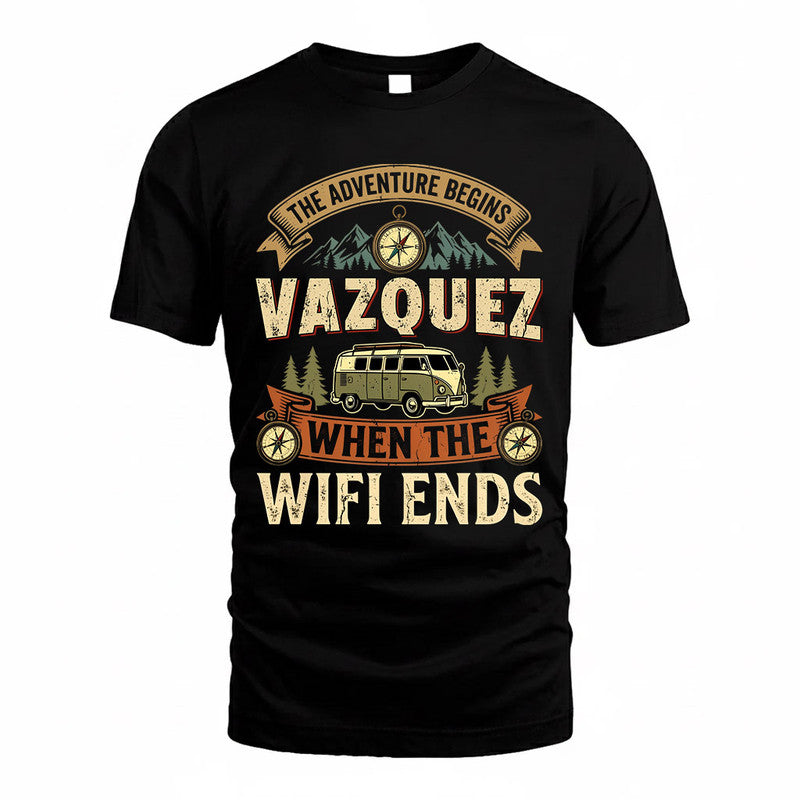 VAZQUEZ TT898-K6-229 – Personalized Funny Camping Quote Apparel “The Adventure Begins When The WiFi Ends”