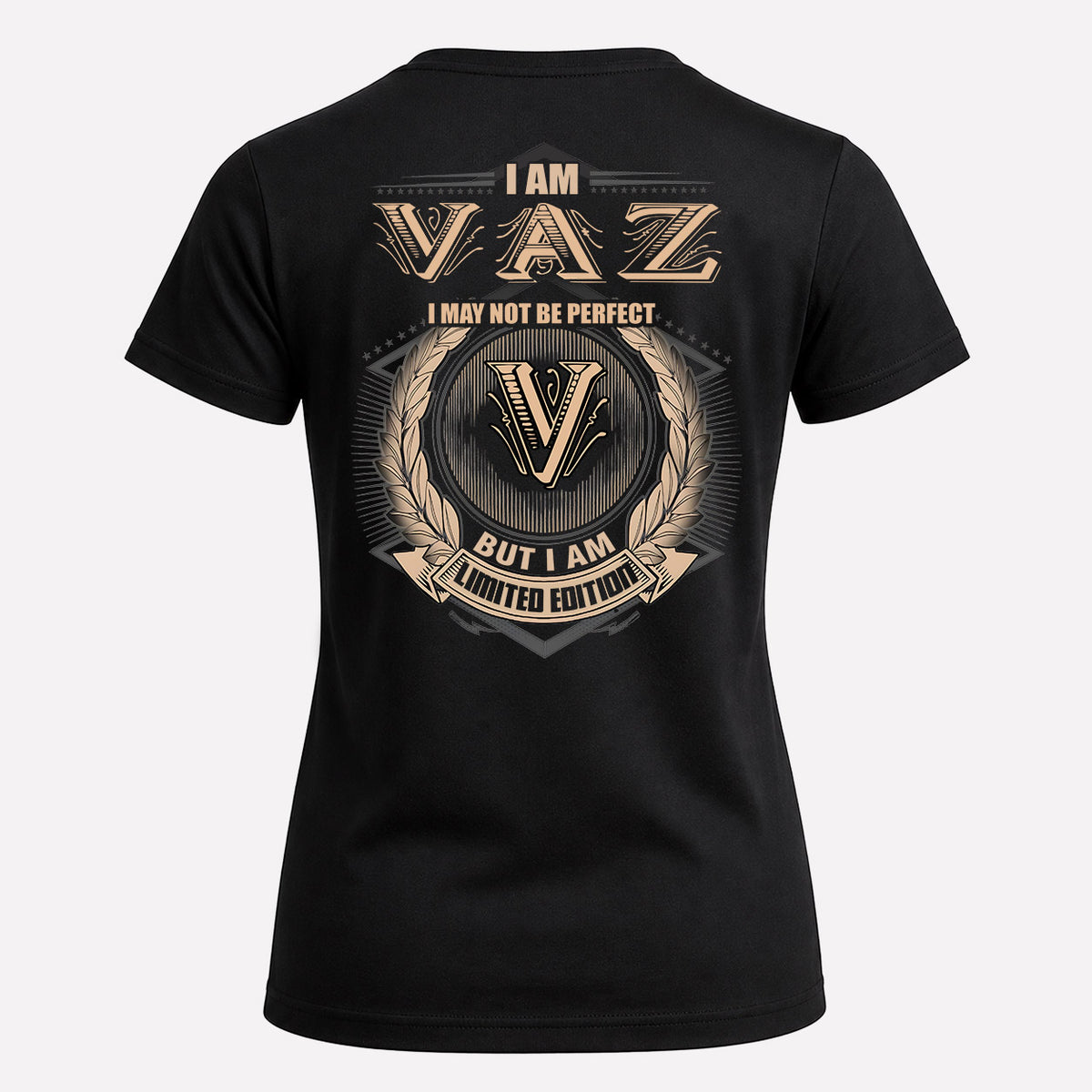 VAZ 2K-101–Personalized Name Quote Apparel “I Am NAME May Not Be Perfect But I Am Limited Edition”